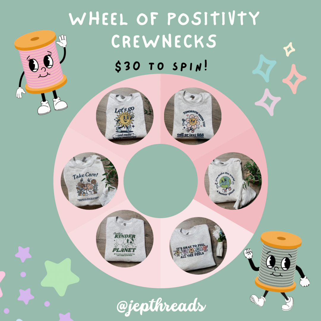 Wheel of Positivity Crewnecks