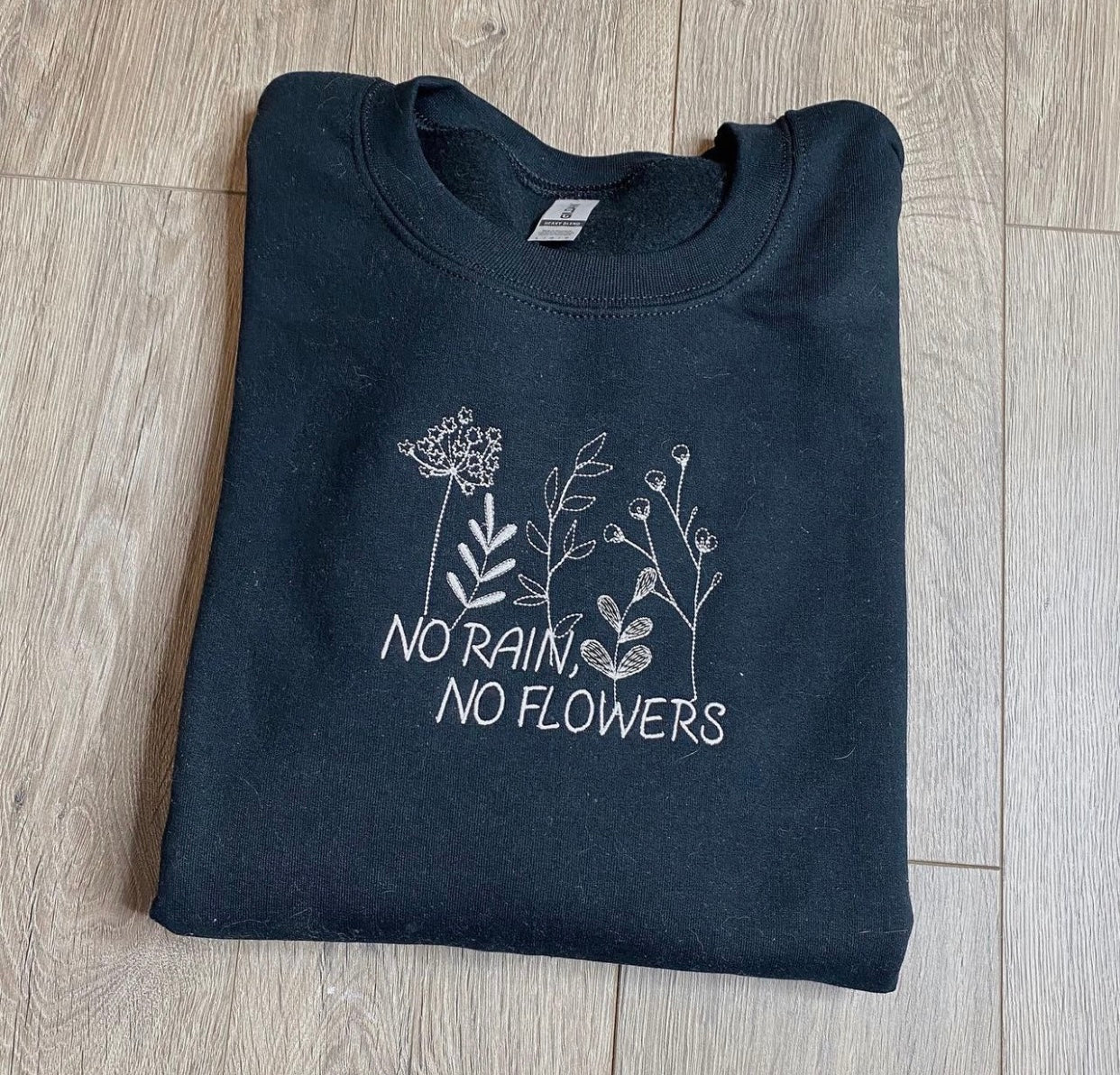 No Rain No Flowers Crewneck