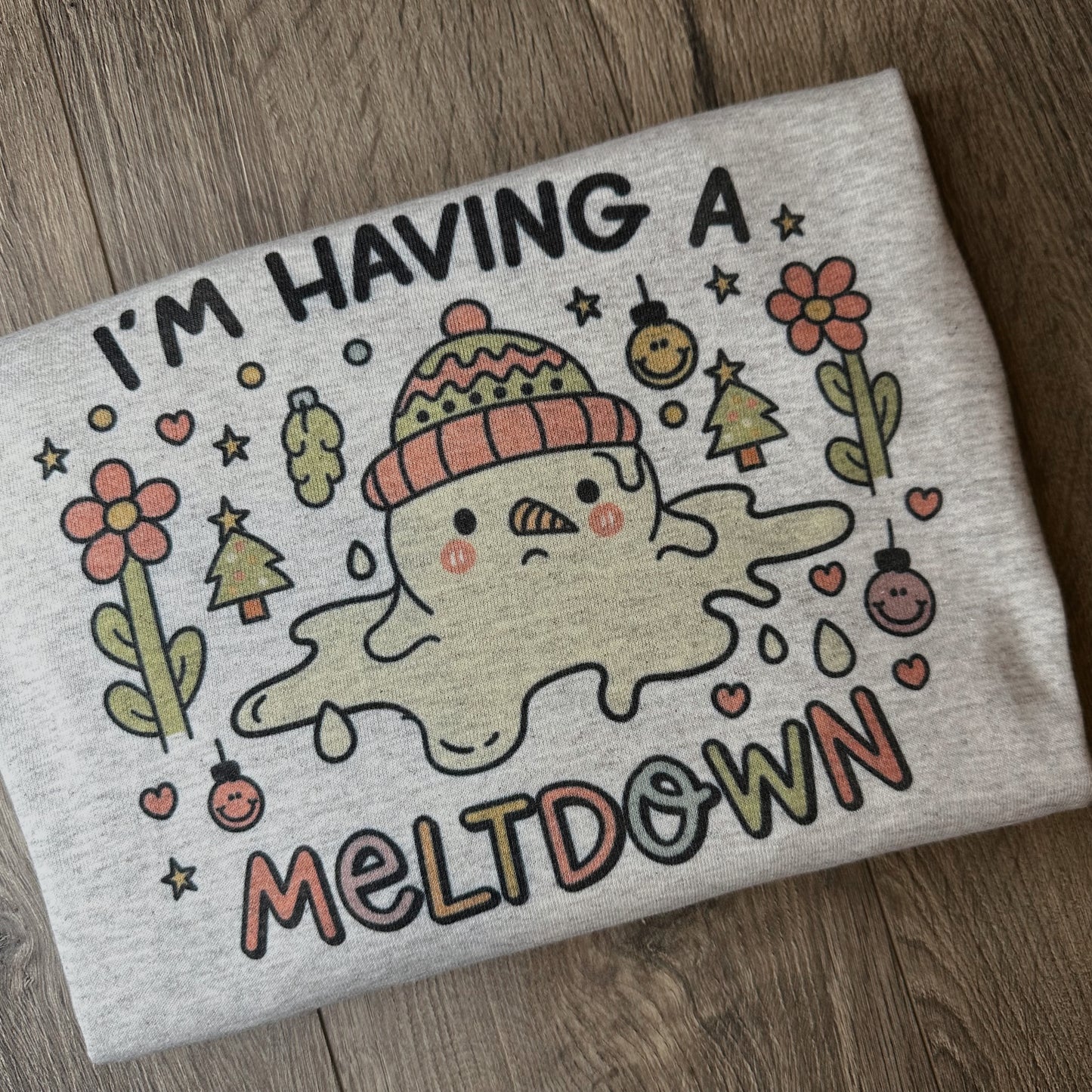 I’m Having a Meltdown Crewneck
