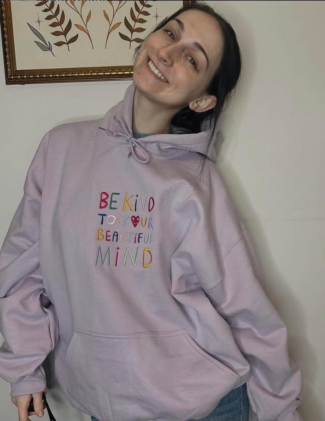 Be Kind To Your Beautiful Mind Embroidered Hoodie