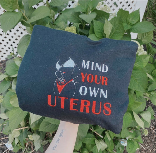 Mind Your Own Uterus Hoodie