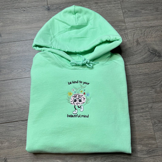 Be Kind to your Beautiful Mind Hoodie