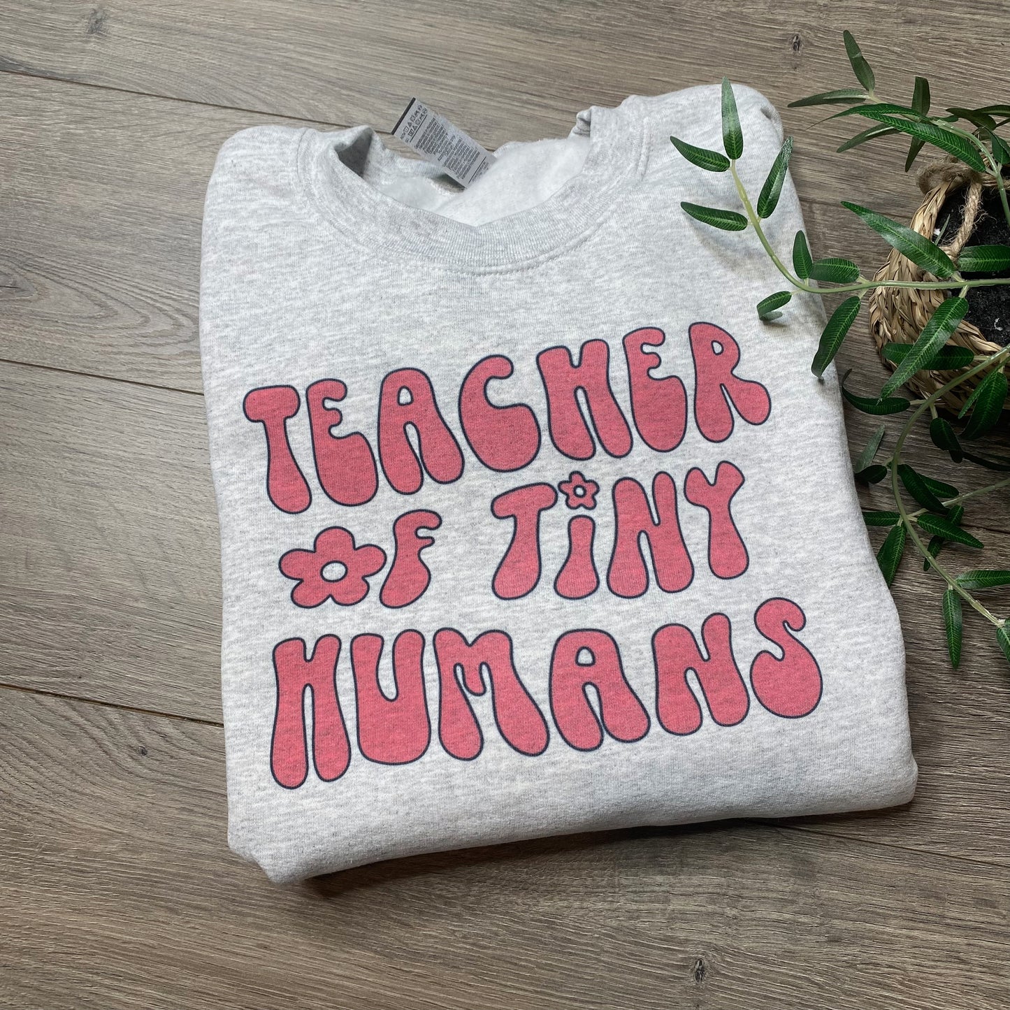 Teacher of Tiny Humans Crewneck
