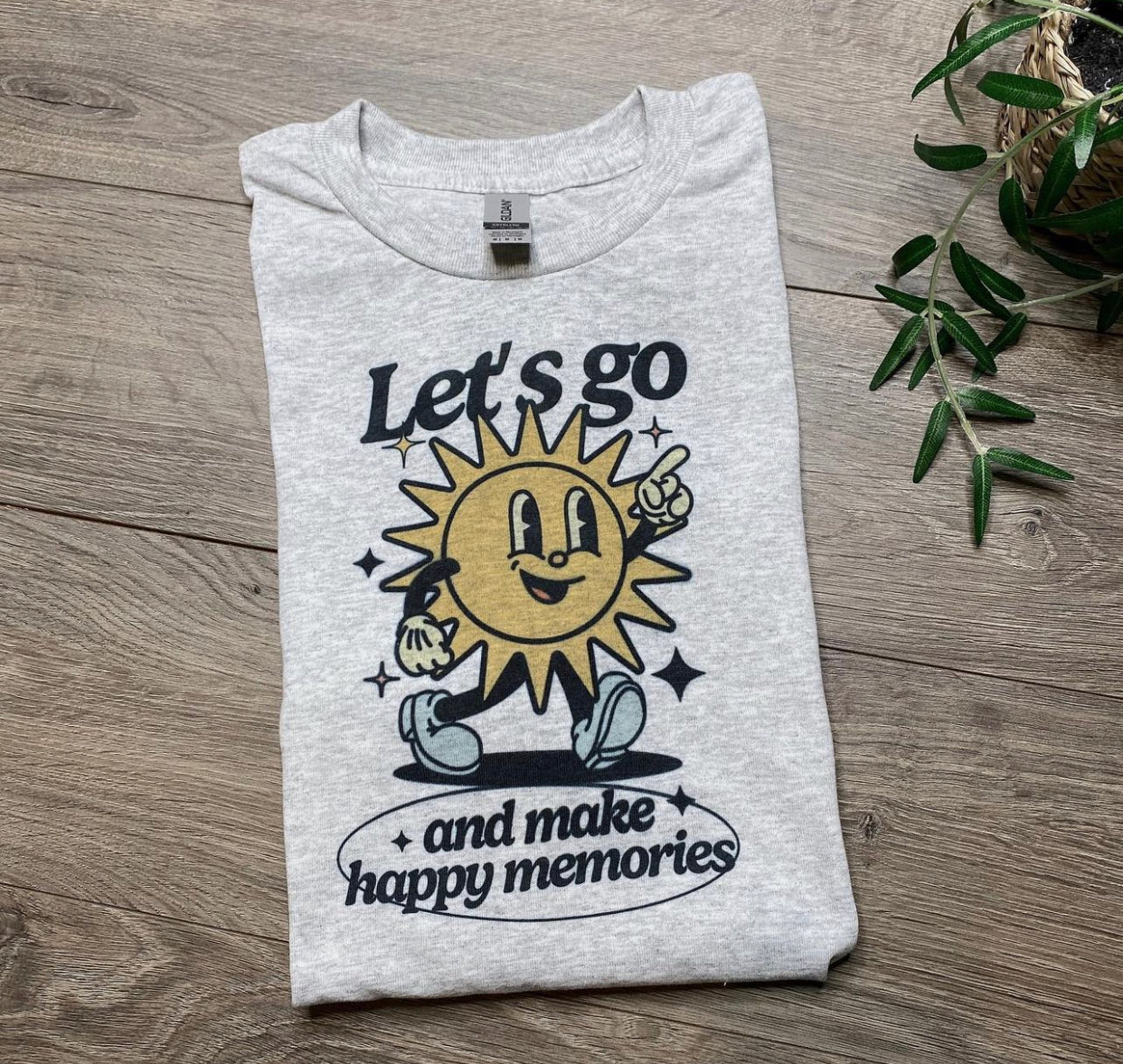 Let’s Go Make Happy Memories T-shirt