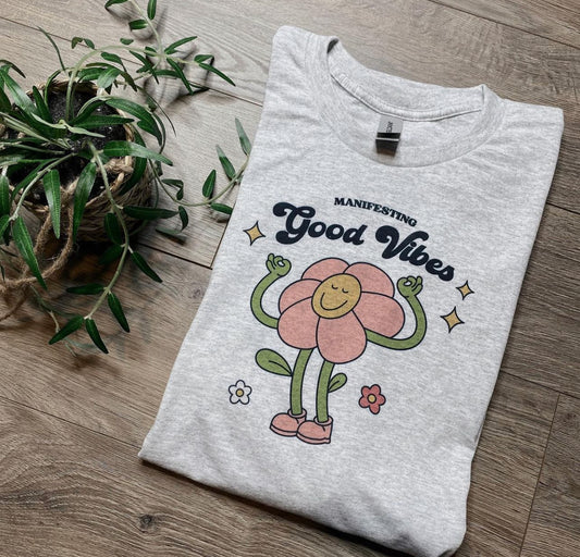 Manifesting Good Vibes T-shirt