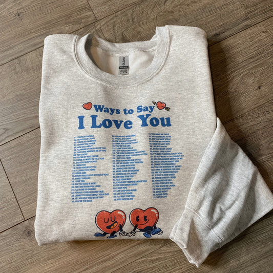 Ways to Say I Love You Crewneck